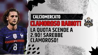 CLAMOROSO RABIOT Ecco cosa sta succedendo [upl. by Zetnas]