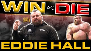 Eddie Hall  If You Dont Stop Youre Going To Die [upl. by Hoxie710]