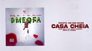 Masta OG BIGBABE  Casa Cheia Remix Feat Roley Jay Arghh amp HernaniMixTape DMEQFAÁudio [upl. by Llemrej]