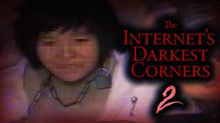 The Internets Darkest Corners 2 [upl. by Irot162]