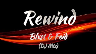 Blxst amp Feid  Rewind KARAOKE VERSION [upl. by Iznek427]