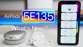 AirPods Update 5E135 is Out  Whats New [upl. by Yul130]