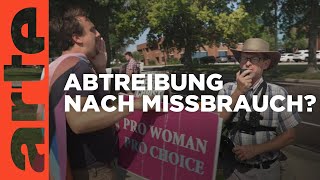 USA Keine Abtreibung nach Missbrauch  ARTE Reportage [upl. by Tarrance]