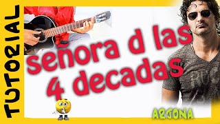 SEÑORA DE LAS CUATRO DECADAS en guitarra RICARDO ARJONA como tocar TUTORIAL [upl. by Aguayo555]