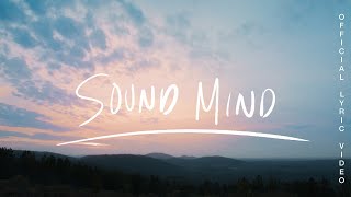 Sound Mind  Melissa Helser Official Lyric [upl. by Nomled]