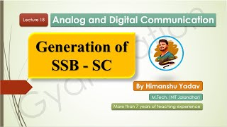 Lecture 18 Generation of SSB  SC amplitudemodulation modulation analogcommunication [upl. by Elocel]