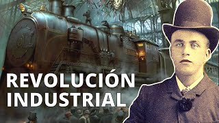 La REVOLUCIÓN INDUSTRIAL sus causas etapas inventos y consecuencias🚂 [upl. by Eillen]