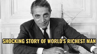 The Shocking Story of Worlds Richest man Aristotle Onassis [upl. by Nirrok]