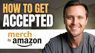 How to Get Accepted to Amazon Merch On Demand [upl. by Onihc304]