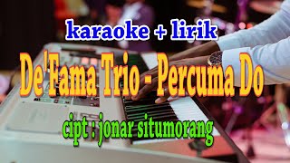 PERCUMA DO KARAOKE DEFAMA TRIO [upl. by Eelac]