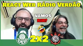 VAMOS RIR REAÇÕES PALMEIRENSES  PALMEIRAS 2x2 CORINTHIANS ELES FICARAM REVOLTADOS [upl. by Merle]