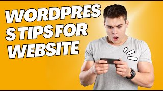 Wordpress Tips for Website [upl. by Peer181]