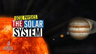 GCSE Physics  The Solar System  Space Physics [upl. by Nylesor]