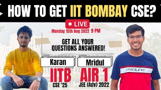 How To Get Into IIT Bombay CSE 1 Cr Packages 💰 ft AIR 1 JEE Advanced [upl. by Einnahc514]