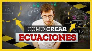 ECUACIONES Aprender a CREARLAS para luego resolverlas [upl. by Bonns]