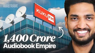 How KukuFM DISRUPTED India’s 16000 Crore Audio Content Industry  GrowthX Wireframe [upl. by Silbahc]