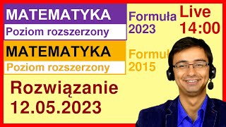 Matura z Matematyki CKE Rozszerzenie F23 202305 właściwa cały arkusz i F15 202305 właściwa [upl. by Aydin123]