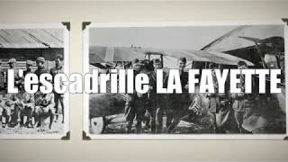 Lescadrille LA FAYETTE de la Section 14 18 [upl. by Nilde151]