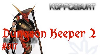 Lets Play Dungeon Keeper 2  017 Mission 17 quotGefallene Engelquot  Mondschrein [upl. by Roxy]