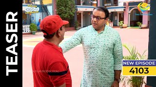 Ep 4103 SNEAK PEEK  Taarak Mehta Ka Ooltah Chashmah  तारक मेहता का उल्टा चश्मा [upl. by Tracey]