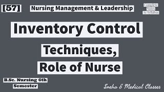 Inventory Control  Material Management Techniques Role of Nurse [upl. by Arbrab740]