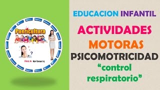 Educación infantil  actividades psicomotricidad infantil 06 años  control respiratorio [upl. by Nora131]