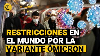 COVID19 Aumentan las restricciones ante variante ÓMICRON y la presión sobre los no vacunados [upl. by Hallie]