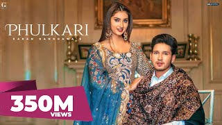 Phulkari  Karan Randhawa Official Video Simar Kaur  Rav Dhillon  GK Digital  Geet MP3 [upl. by Acirrehs344]