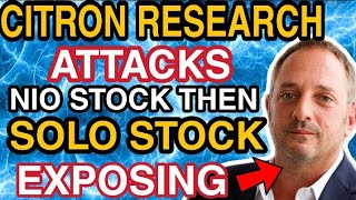 SOLO STOCK ATTACKED SOLO STOCK CRASHING SOON EXPOSING CITRON RESEARCH NIO STOCK AND SOLO STOCK [upl. by Sorel]