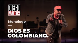 Diego Mateus monólogo Dios es colombiano [upl. by Alyar]