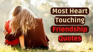 Greatest Friendship Quotes Your Best Friend Will Love  Heart Touching Friendship Quotes [upl. by Giannini]