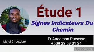 Étude 1 Signes indicateurs du chemin  Mardi 01 octobre [upl. by Elyse108]