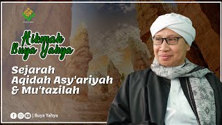 Sejarah Aqidah Asyariyah dan Mutazilah  Hikmah Buya Yahya [upl. by Ojela]