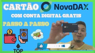 TOP cartao de bitcoin e criptos com conta digital NOVADAX como usarpedirconfigurar PASSO A PASSO [upl. by Nolava]