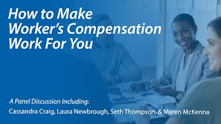 Workers Compensation Panel Discussion [upl. by Weinhardt686]