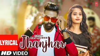 Jhanjhar  Haryanvi Lyrical Video Song  Raj Mawer Feat Pooja Chourasiya Honey Verma [upl. by Riella593]