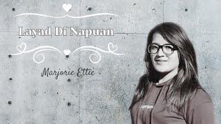 MARJORIE ETTIE  Layad Di Napuan Official Lyric Video [upl. by Phillip]