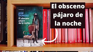 El obsceno pájaro de la noche José Donoso Reseña libro Literatura chilena [upl. by Laumas]