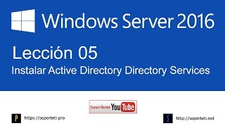 05 Instalar servicios de directorio AD DS  Curso de Windows Server 2016 [upl. by Amedeo988]