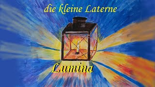 Die kleine Laterne Lumina  Märchen für Kinder ab 3 [upl. by Akimert]