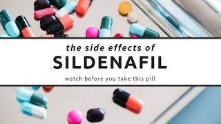 Sildenafil Side Effects  Watch Before You Take This Pill [upl. by Naellij]