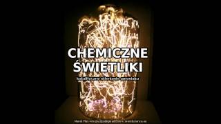 Chemiczne świetliki [upl. by Leiso120]