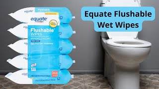 Equate Flushable Wet Wipes [upl. by Aiceled]