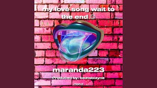 my love song wait to the end [upl. by Adel]