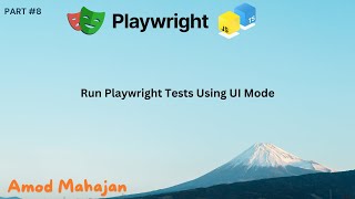 8 Run Playwright Tests Using UI Mode  playwrightautomation [upl. by Neehsuan]