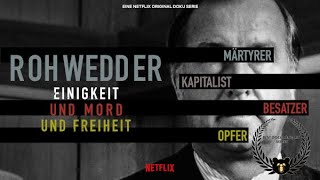 Trailer Rohwedder  Einigkeit und Mord und Freiheit [upl. by Sinnoda]