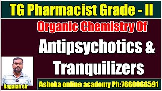 Organic Chemistry of Antipsychotics amp Tranquilizers  Pharmacist Grade2 Exam  Ashoka Academy [upl. by Vaules775]