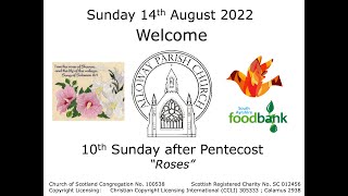 Alloway Parish Church LiveStreamed Service  Sunday 14th August 2022 [upl. by Joost]