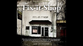 The FixItShop Free Full Length Audiobook Based on True Events [upl. by Ruscio]