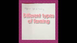 Different types of farming  cultivation [upl. by Amasa]